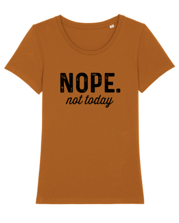 Nope. not today Roasted Orange
