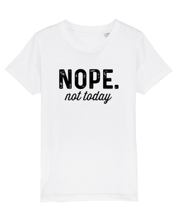 Nope. not today White