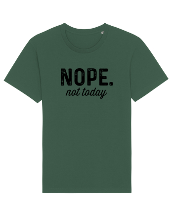 Nope. not today Bottle Green