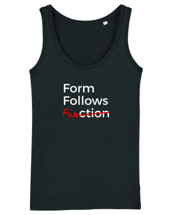 Form Follows FUNction Black