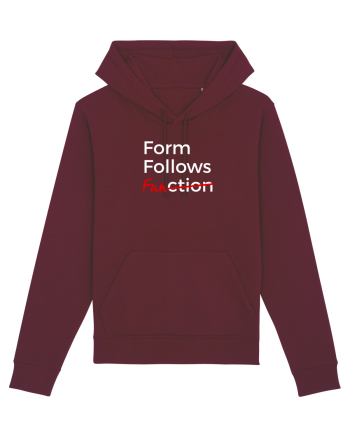 Form Follows FUNction Burgundy
