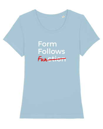 Form Follows FUNction Sky Blue