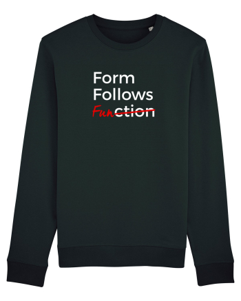 Form Follows FUNction Black