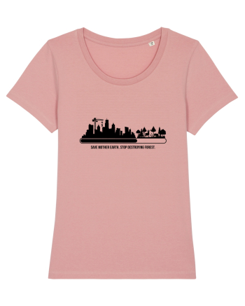 Stop destroying forest Canyon Pink