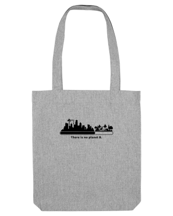 There is no planet B Heather Grey