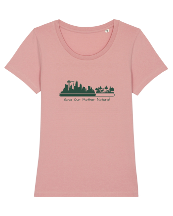 Save our mother NATURE! Canyon Pink