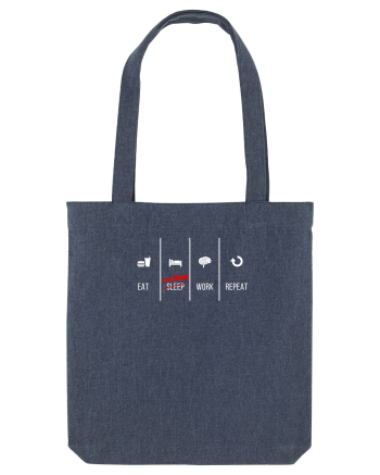 Eat Sleep Work Repeat Midnight Blue