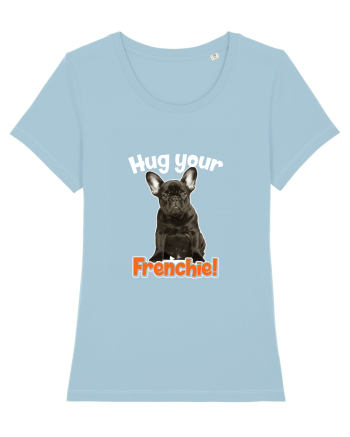 Hug your Frenchie Sky Blue