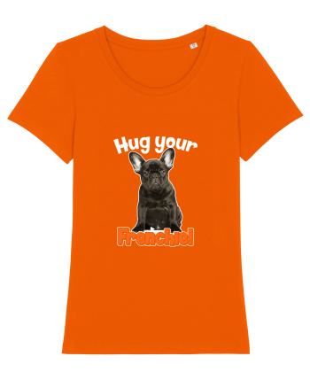 Hug your Frenchie Bright Orange