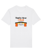 That's how I roll Tricou mânecă scurtă Unisex Rocker