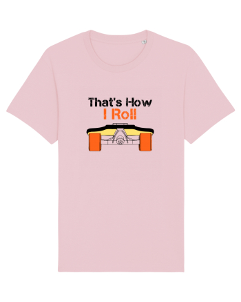 That's how I roll Cotton Pink
