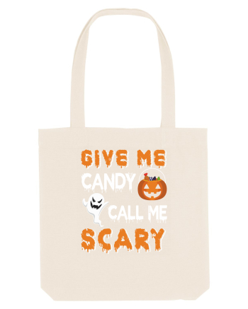 Give Me Candy Call Me Scary Natural