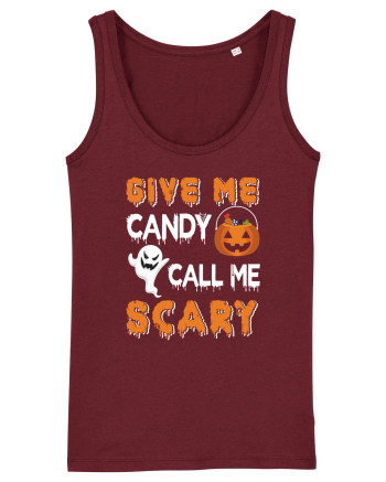 Give Me Candy Call Me Scary Burgundy