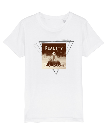 Reality is an illusion. White