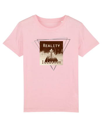Reality is an illusion. Cotton Pink