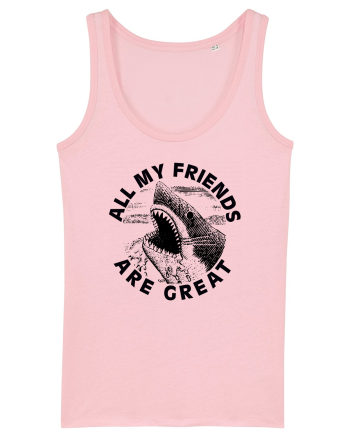 All my friends are great Cotton Pink