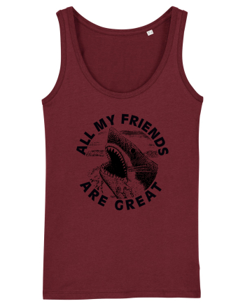 All my friends are great Burgundy