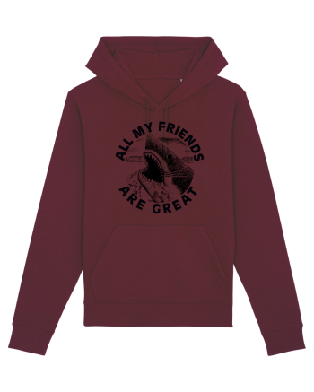 All my friends are great Burgundy