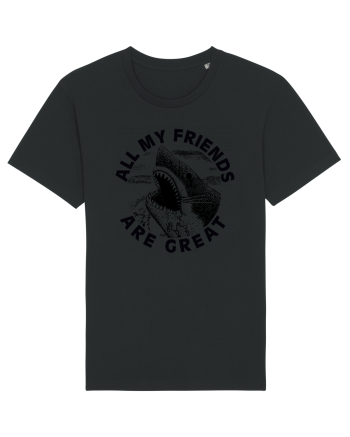 All my friends are great Black