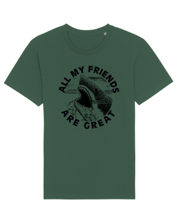 All my friends are great Bottle Green