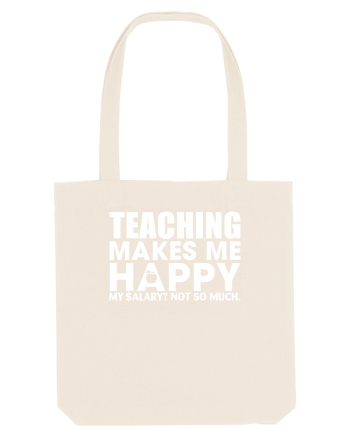 Teaching makes me happy Natural