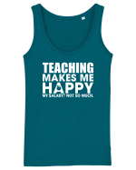 Teaching makes me happy Maiou Damă Dreamer