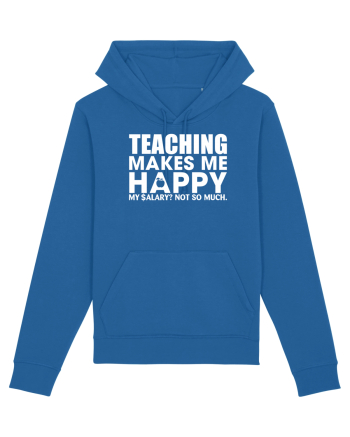 Teaching makes me happy Royal Blue