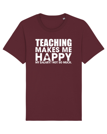 Teaching makes me happy Burgundy