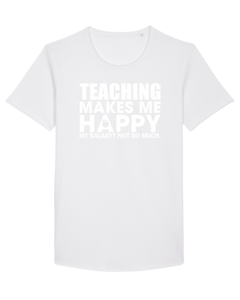 Teaching makes me happy White