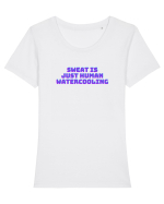 Sweat is just human watercooling.  Tricou mânecă scurtă guler larg fitted Damă Expresser