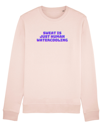 Sweat is just human watercooling.  Candy Pink