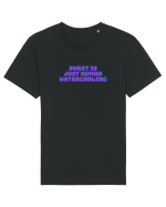 Sweat is just human watercooling.  Tricou mânecă scurtă Unisex Rocker