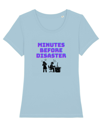 Gamer Life minutes before disaster (viața de gamer, aveți grijă la iubite)  Sky Blue