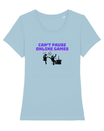 Gamer Life can't pause online games (când iubita nu înțelege)  Sky Blue