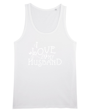 I love my husband White