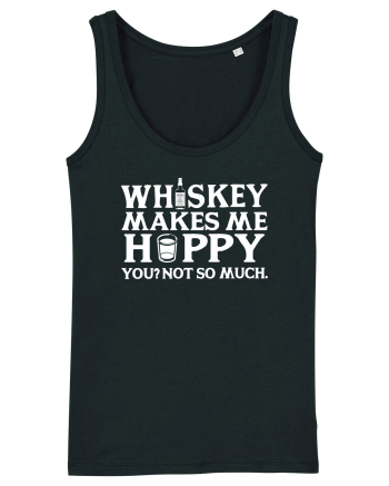 Whiskey makes me happy Black