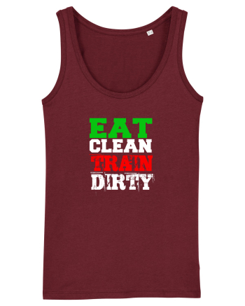 Eat clean Train dirty Burgundy