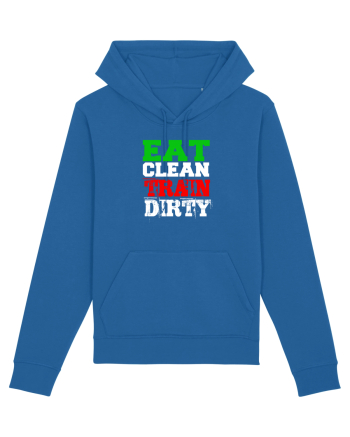 Eat clean Train dirty Royal Blue