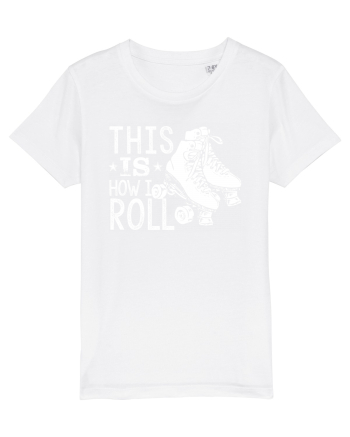 This is how I ROLL White