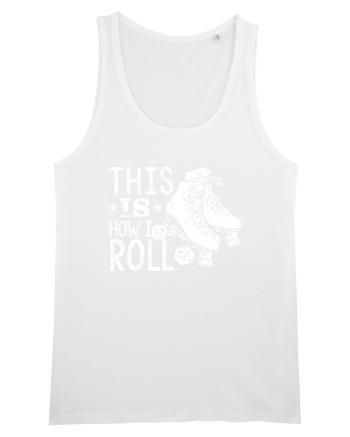This is how I ROLL White