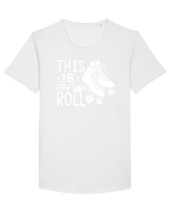 This is how I ROLL White