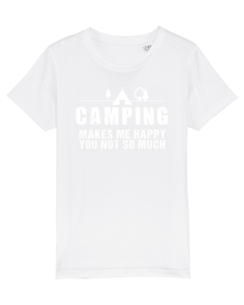 Camping makes me happy White