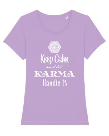Let Karma handle it Lavender Dawn