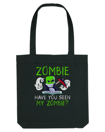 Zombie Have you seen my Zombie? Black