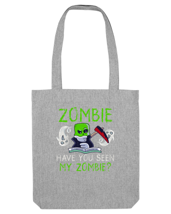 Zombie Have you seen my Zombie? Heather Grey