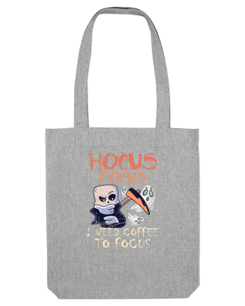 Hocus Pocus Am Nevoie De Cafea Sa Ma Concentrez Heather Grey