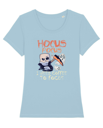 Hocus Pocus Am Nevoie De Cafea Sa Ma Concentrez Sky Blue