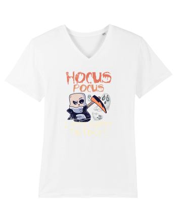 Hocus Pocus Am Nevoie De Cafea Sa Ma Concentrez White