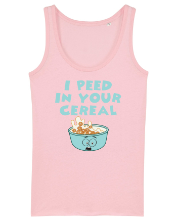 Peed in your cereal Cotton Pink