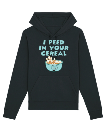 Peed in your cereal Black